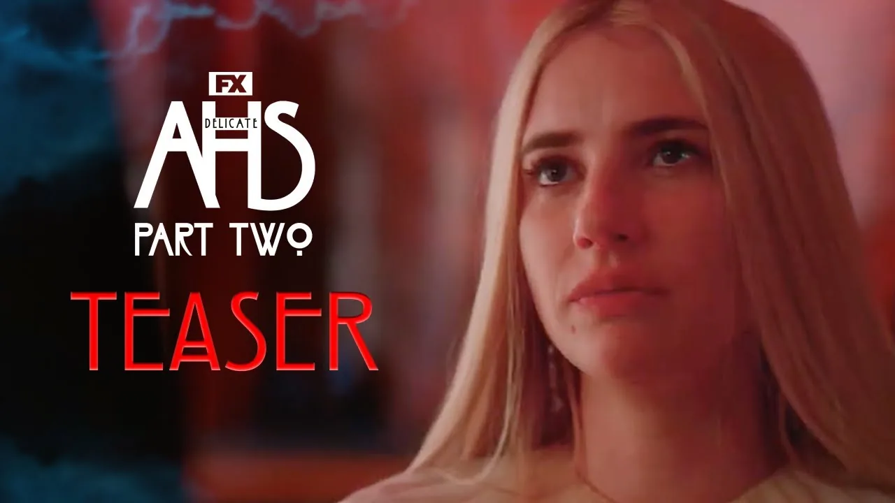 Anna Victoria Alcott appears in close-up beside the FX American Horror Story: Delicate Part Two teaser title.