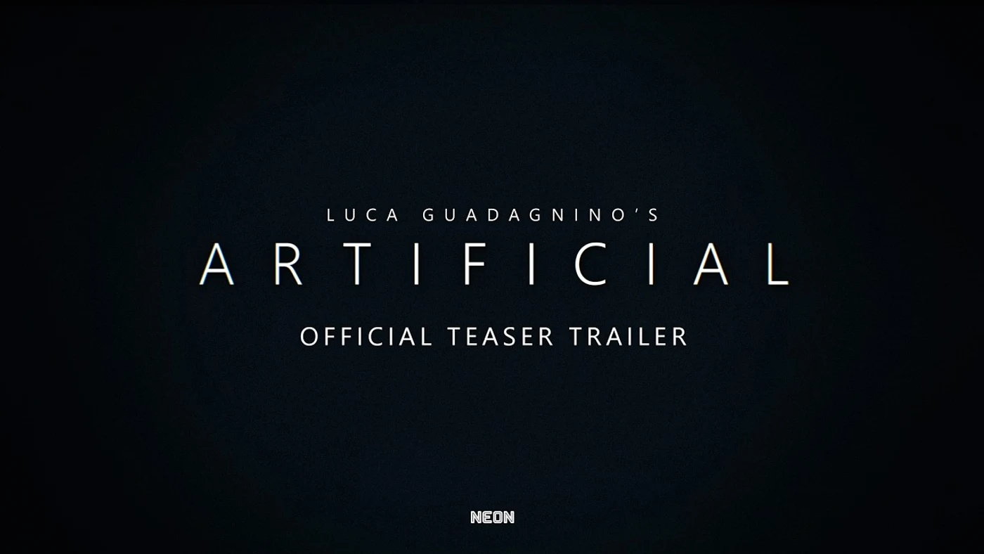 Official title card for Luca Guadagnino's Artificial, reading 'Luca Guadagnino's Artificial — Official Teaser Trailer' with the NEON logo, from the film's official YouTube teaser.