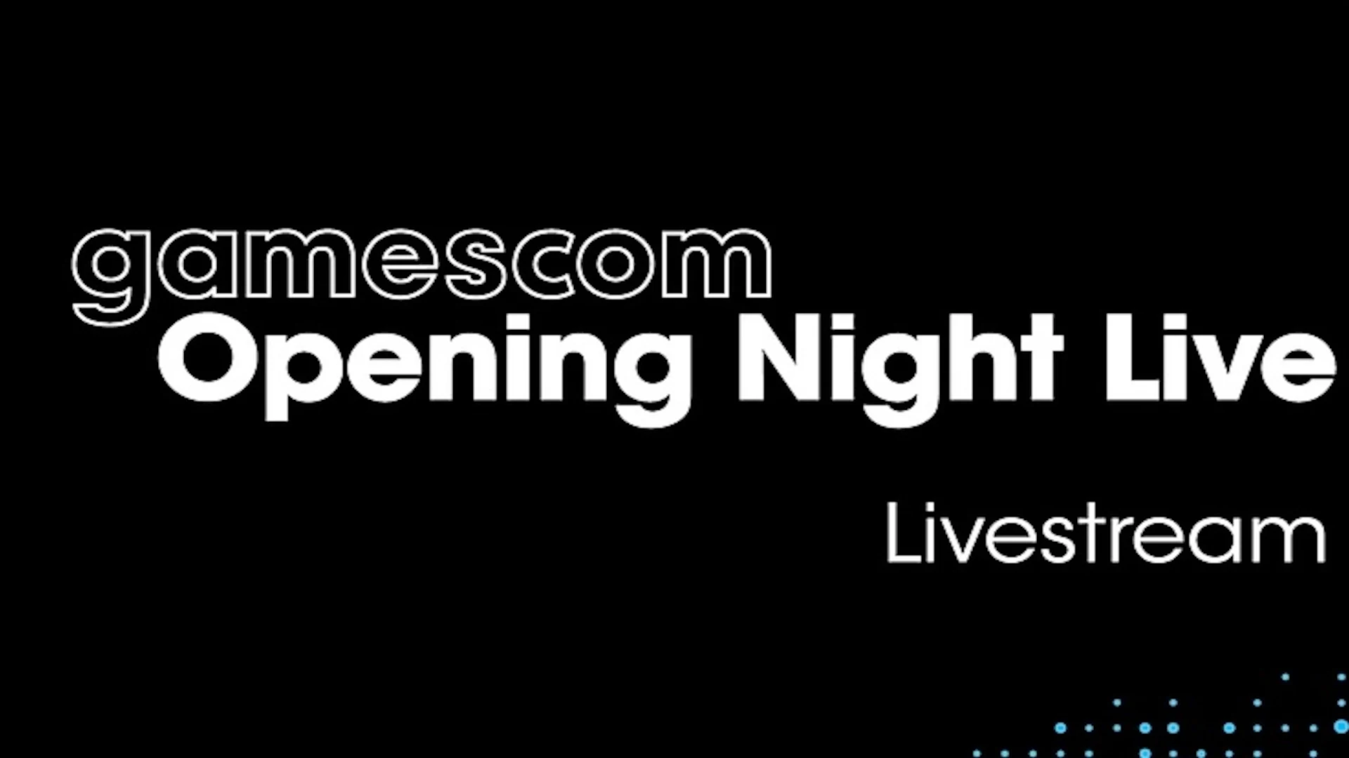 Gamescom Opening Night Live livestream graphic.