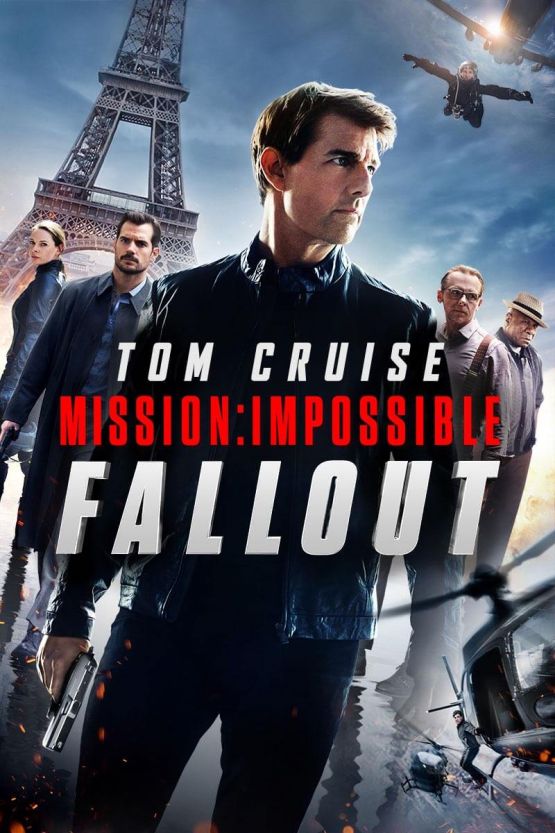 Paramount Pictures poster for Mission: Impossible – Fallout showing Ethan Hunt and the principal cast against Paris action imagery.