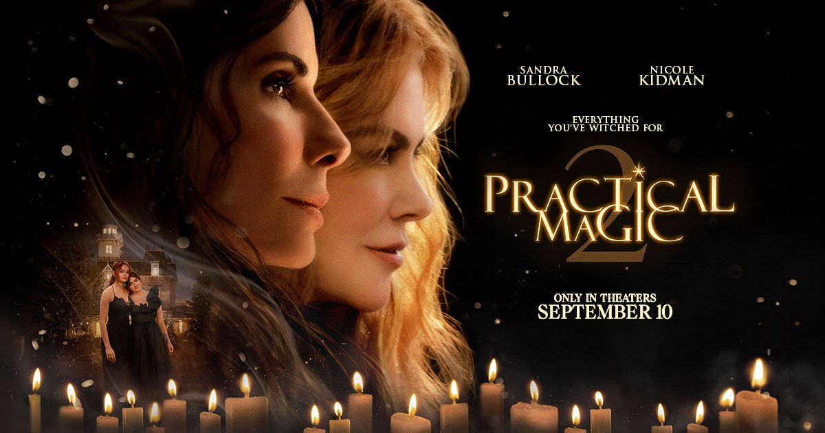 Official Practical Magic 2 poster showing Sandra Bullock and Nicole Kidman as Sally and Gillian Owens, with the younger generation visible behind them.