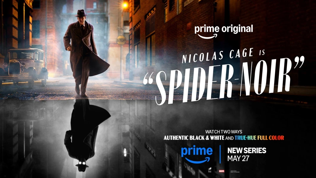Official Prime Video key art for Spider-Noir showing Nicolas Cage as Ben Reilly walking down a foggy 1930s New York street, with text noting the show can be watched in Authentic Black & White or True-Hue Full Color.