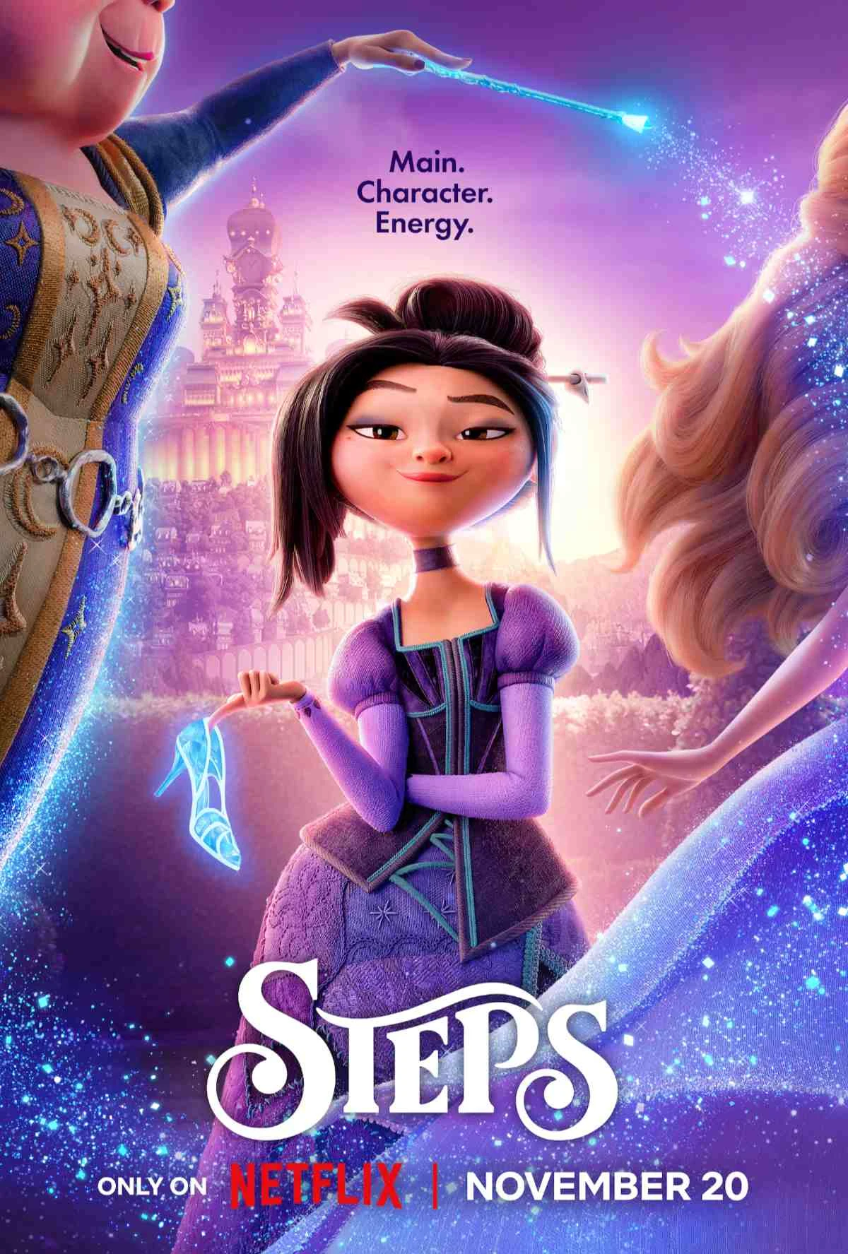 Official Steps key art showing Lilith holding a glowing glass slipper as the Fairy Godmother casts a spell, with the tagline 'Main. Character. Energy.' and a November 20 Netflix release date.