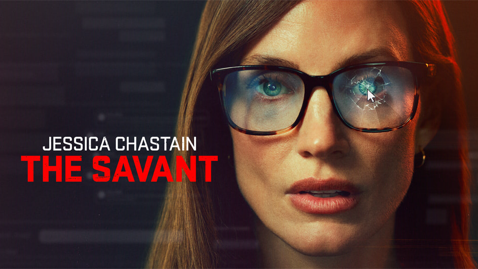 Official key art for The Savant, showing Jessica Chastain in glasses with a cracked-screen reflection over her eye, alongside the show's title.
